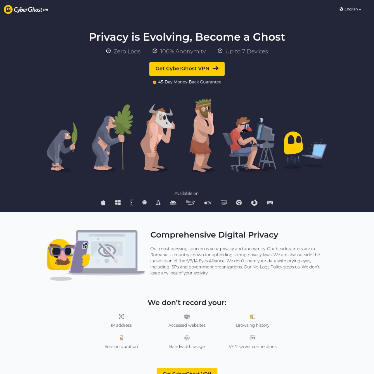 Cyber​​Ghost は、セキュリティとプライバシー機能を低価格で組み合わせたプレミアム VPN サービスです。最大 7 台のデバイスで最大限の保護を享受し、悪意のある攻撃をすべて排除します。